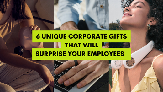 6 Unique Corporate Gifts That Will Surprise Your Employees