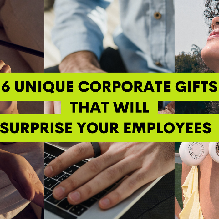 6 Unique Corporate Gifts That Will Surprise Your Employees