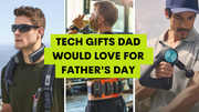 The Perfect Father's Day Gift Guide for tech dads 2022 Singapore
