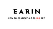 [EARIN] How to connect EARIN A-3 to App