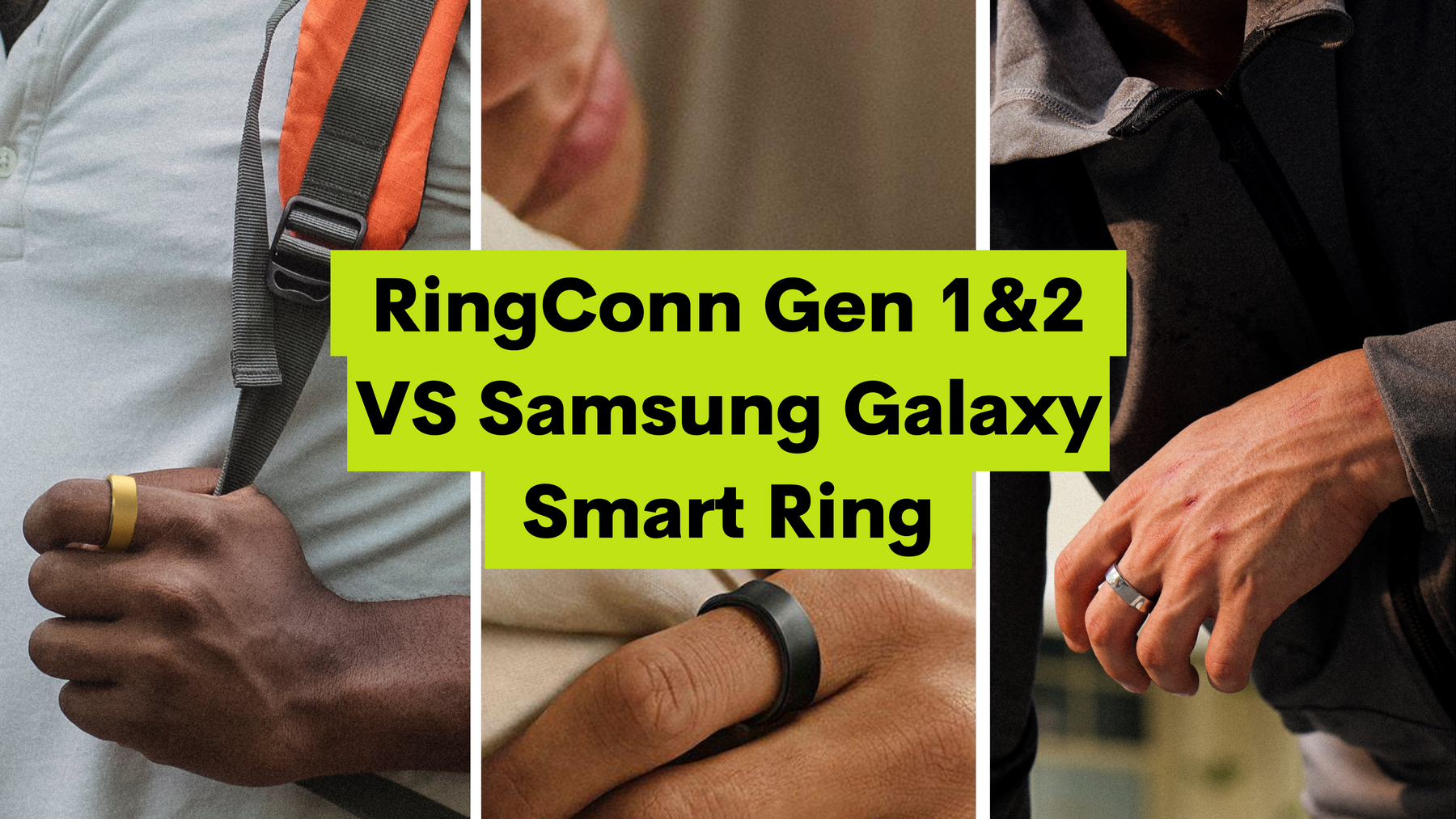 Samsung Galaxy Smart Ring VS RingConn Gen 1&2