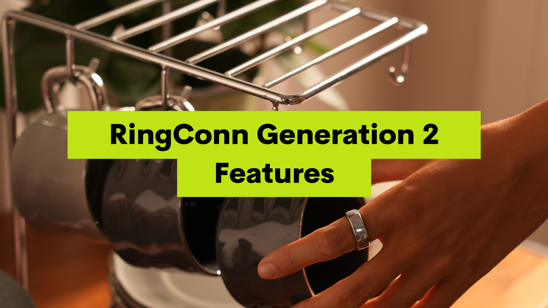 RingConn Generation 2 Features