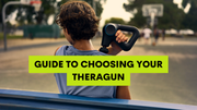 Guide to choosing your Theragun